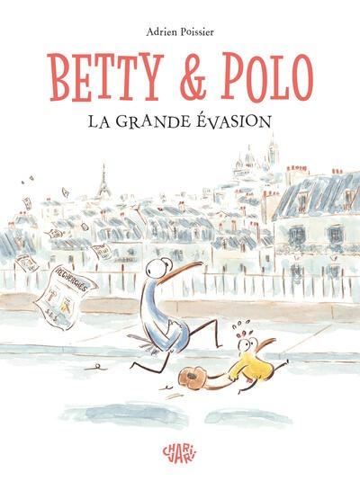 Front cover of Betty et Polo : La grande évasion