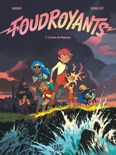 Front cover of Foudroyants Tome 1 : L'Armée de Neptune