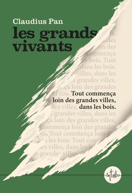 Front cover of Les grands vivants : Tout commença loin des grandes cilles, dans les bois