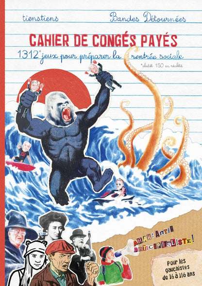 Front cover of Cahier de congés payés : 101 jeux de gauche pour préparer la rentrée sociale !