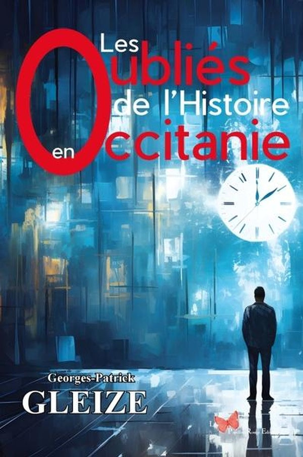 Front cover of Les oubliés de l'histoire en Occitanie