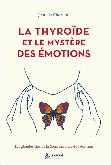 Front cover of La thyroïde et les émotions