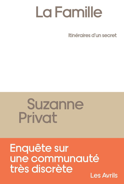 Front cover of La famille ; itinéraires d'un secret