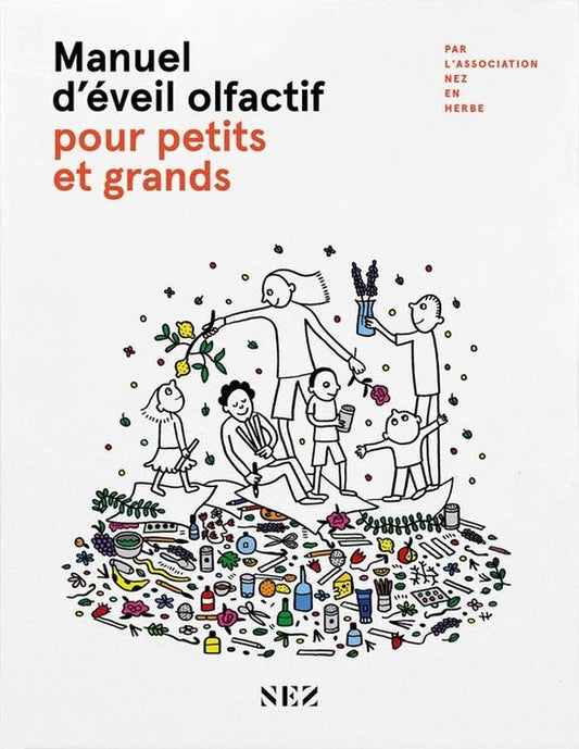 Front cover of Manuel d'éveil olfactive pour petits et grands