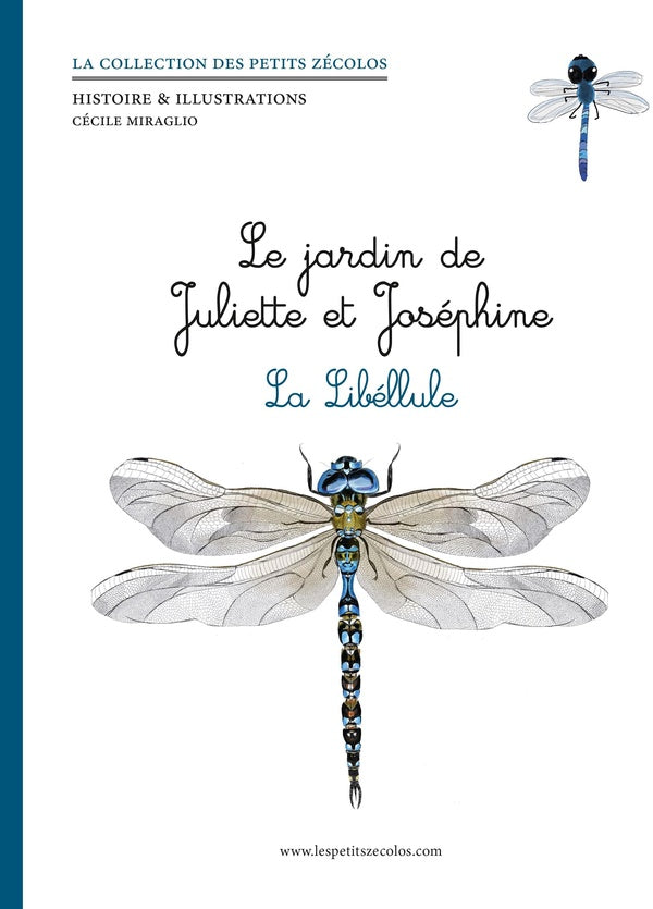 Front cover of Le jardin de Juliette et Joséphine ; la libellule