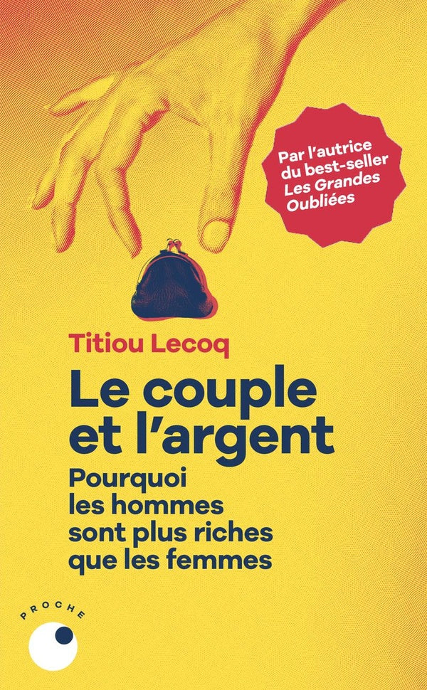 Front cover of Le couple et l'argent : Pourquoi les hommes sont plus riches que les femmes