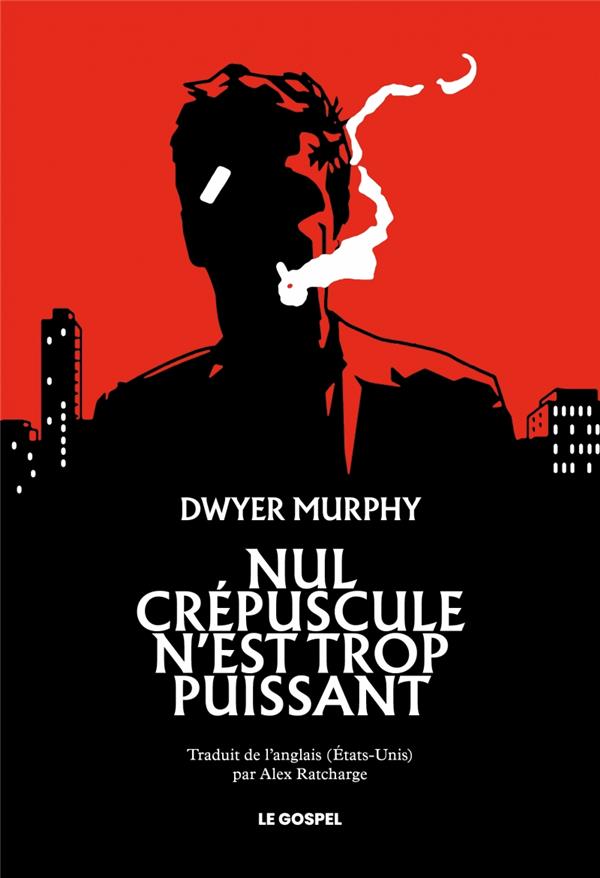 Front cover of Nul crépuscule n'est trop puissant