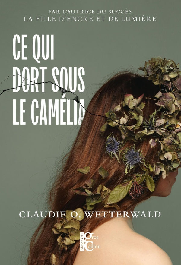 Front cover of Ce qui dort sous le camélia