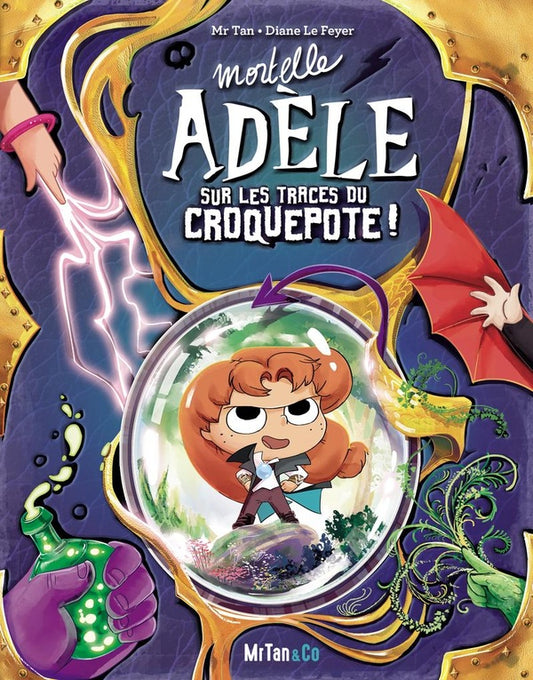 Front cover of Mortelle Adèle : Sur les traces du Croquepote !