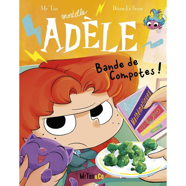 Front cover of Mortelle Adèle Tome 22 : Bande de Compotes !