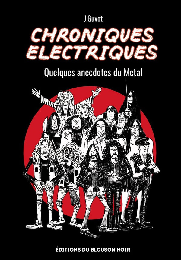 Front cover of Chroniques électriques : Quelques annecdotes du Metal