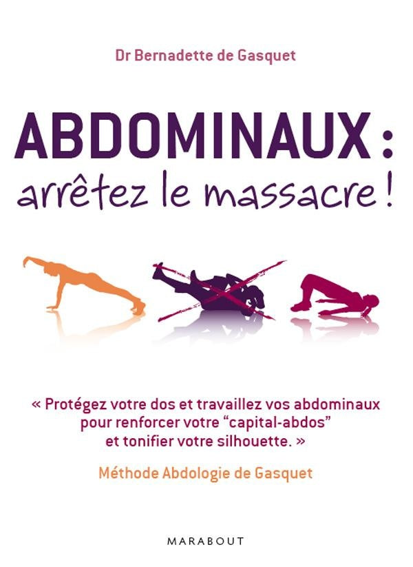 Front cover of Abdominaux : arrêtez le massacre !