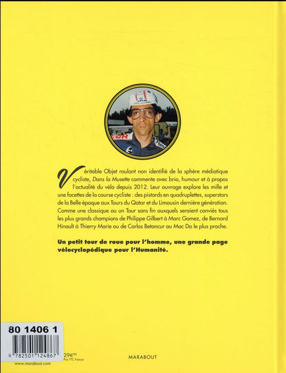 Back cover of Dans la musette ; le cyclisme à la sauce ketchup-mayo jaune                     (préface Warren Barguil)