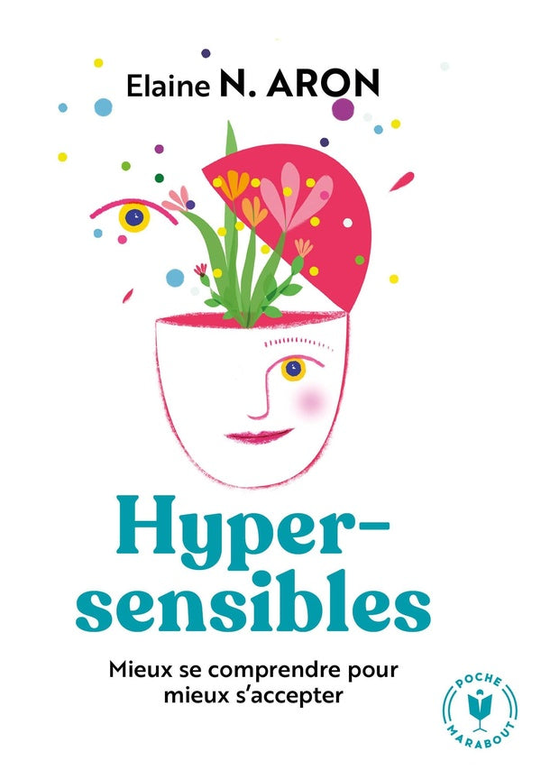 Front cover of Hypersensibles ; mieux se comprendre pour mieux s'accepter