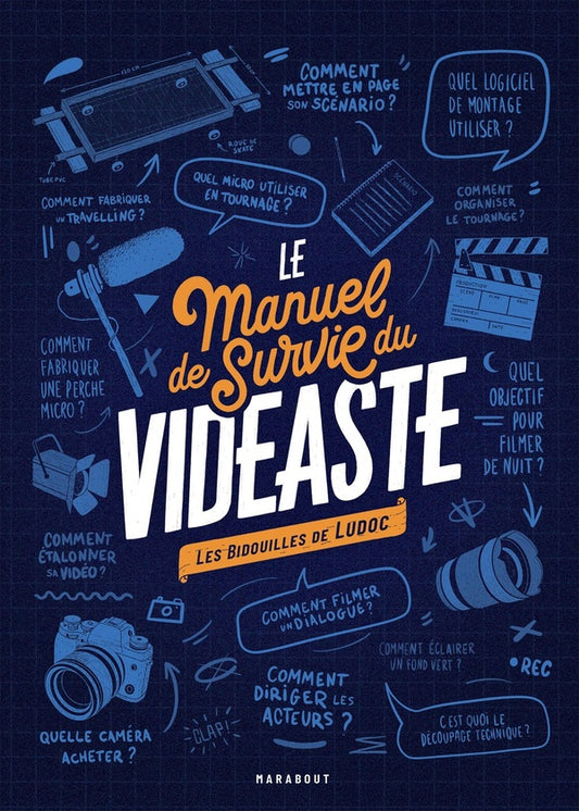 Front cover of Le manuel de survie du vidéaste ; les bidouilles de Ludoc