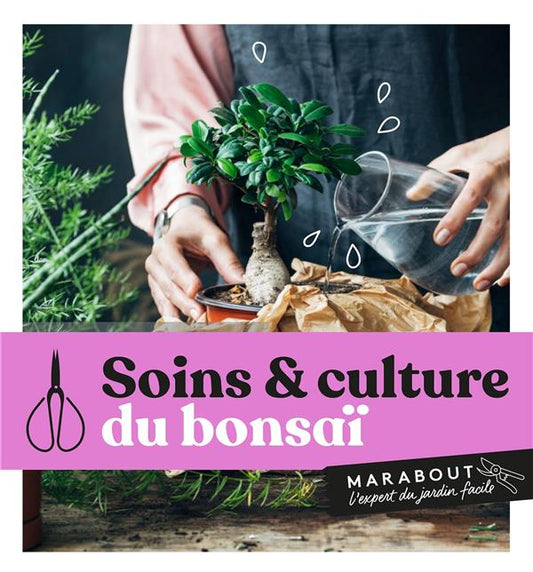 Front cover of Soins & culture du bonsaï