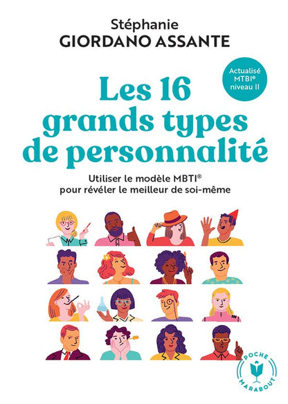 Front cover of Les 16 grands types de personnalité : utiliser le modèle MBTI pour révéler le meilleur de soi-même