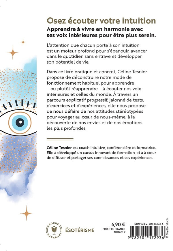 Back cover of Osez écouter votre intuition : le guide pour vivre en harmonie avec les voix de son coeur et du monde