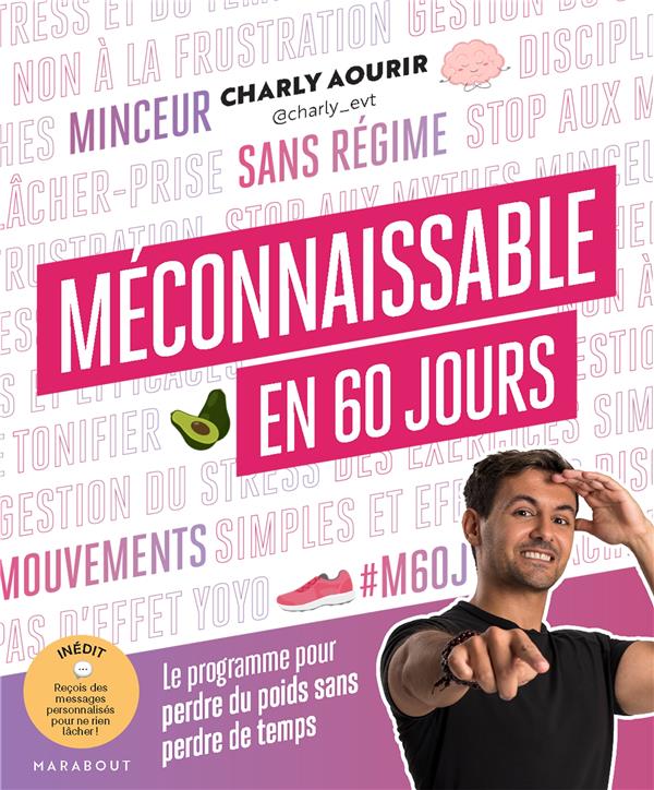 Front cover of Méconnaissable en 60 jours : le programme pour perdre du poids sans perdre de temps