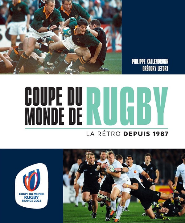 Front cover of Coupe du monde de rugby : La rétro depuis 1987