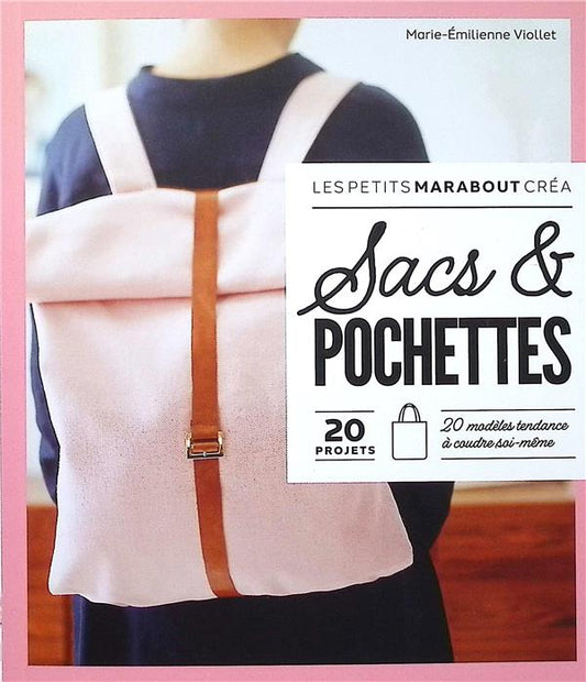 Front cover of Sacs et pochettes : 20 modèles tendances à coudre soi-même