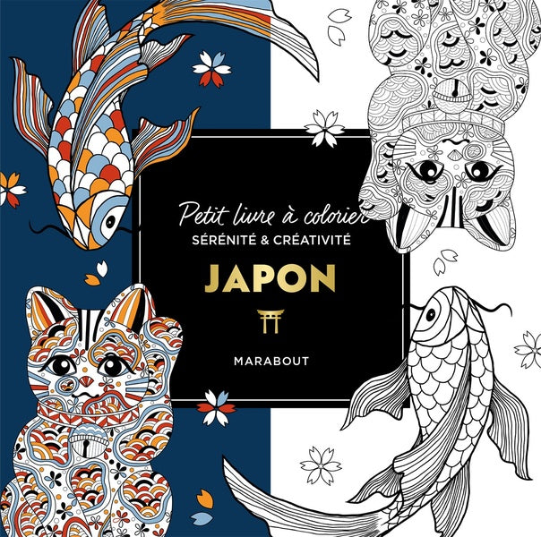 Front cover of Petit livre à colorier sérénité & créativité : Japon