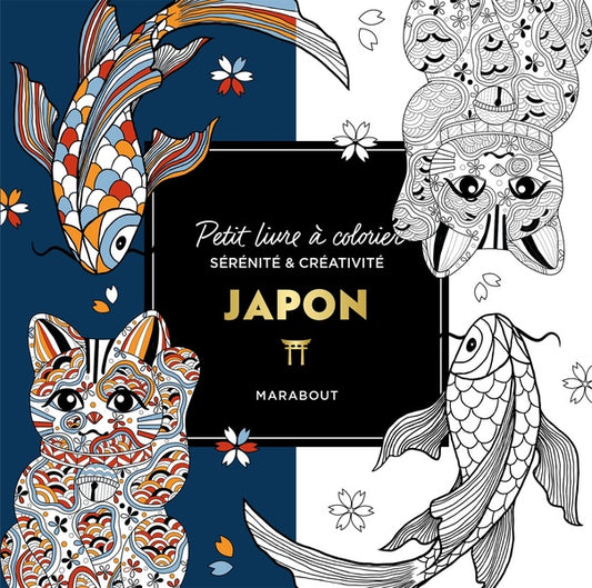 Front cover of Petit livre à colorier sérénité & créativité : Japon