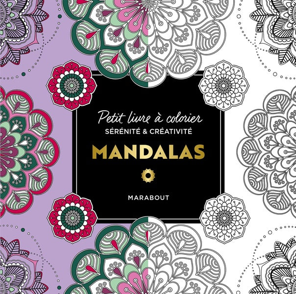 Front cover of Petit livre à colorier sérénité & créativité : Mandalas
