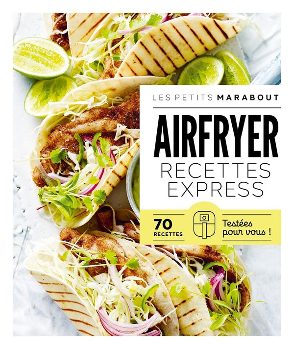 Front cover of Les petits Marabout : AirFryer : Recettes express ; 70 recettes testées pour vous !