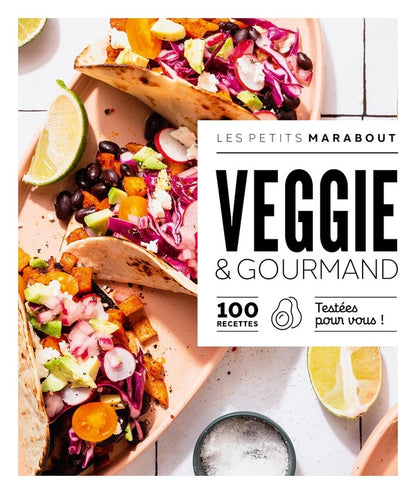 Front cover of Les petits Marabout : Veggie & gourmand : 100 recettes testées pour vous !