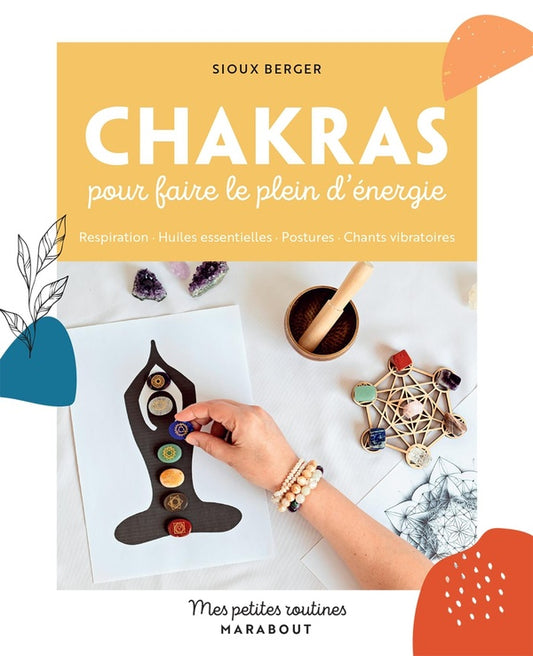 Front cover of Mes petites routines : Chakras pour faire le plein d'énergie