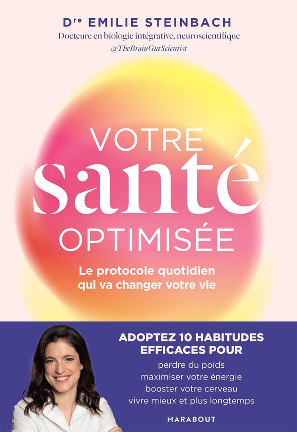 Front cover of Votre santé optimisée : Le protocole quotidien qui va changer votre vie