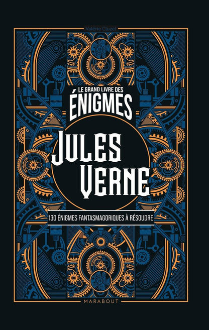 Front cover of Le grand livre des énigmes : Jules Verne ; 130 énigmes fantasmagoriques à résoudre