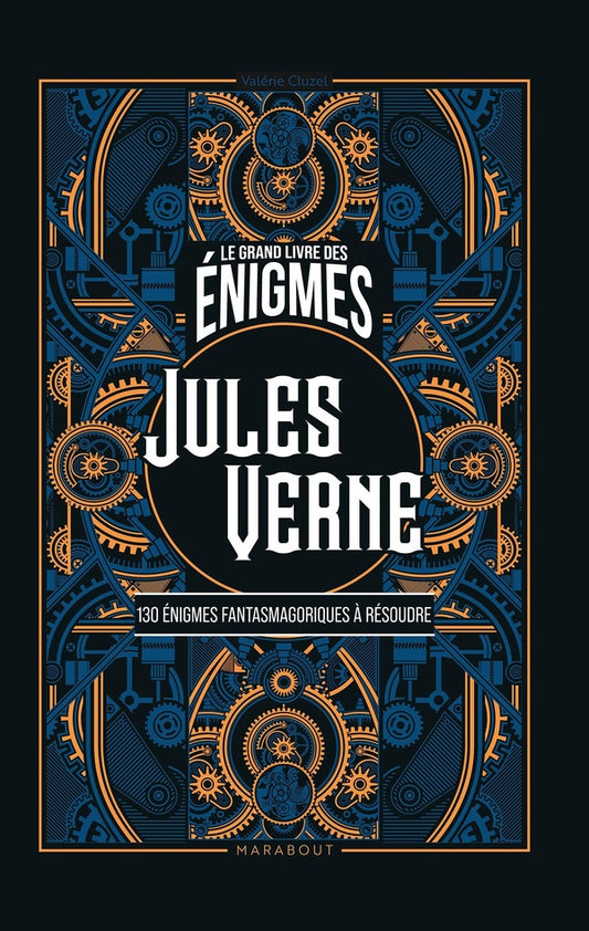Front cover of Le grand livre des énigmes : Jules Verne ; 130 énigmes fantasmagoriques à résoudre