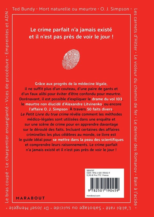 Back cover of Le petit livre du True Crime : Les 50 affaires criminelles les plus connues du monde résolues par la science