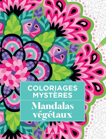 Front cover of Coloriages mystères : Mandalas végétaux