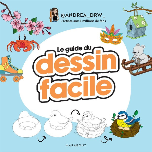 Front cover of Le guide du dessin facile