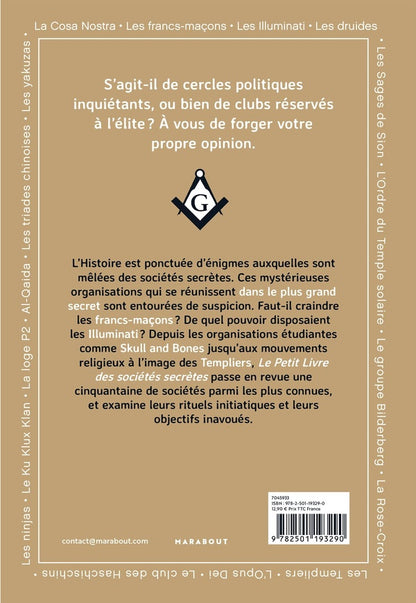 Back cover of Le Petit livre des sociétés secrètes : Les 50 théories sur les organisations les plus connues et comment en faire partie