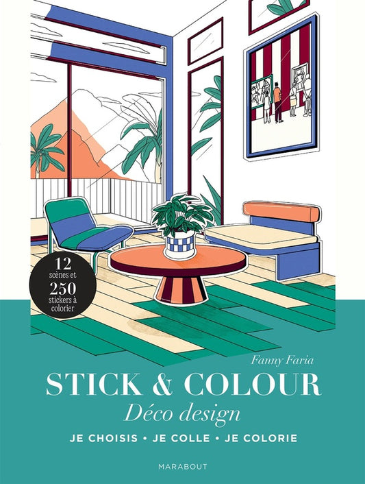 Front cover of Stick & colour - Déco design : Je choisis, je colle, je coloris