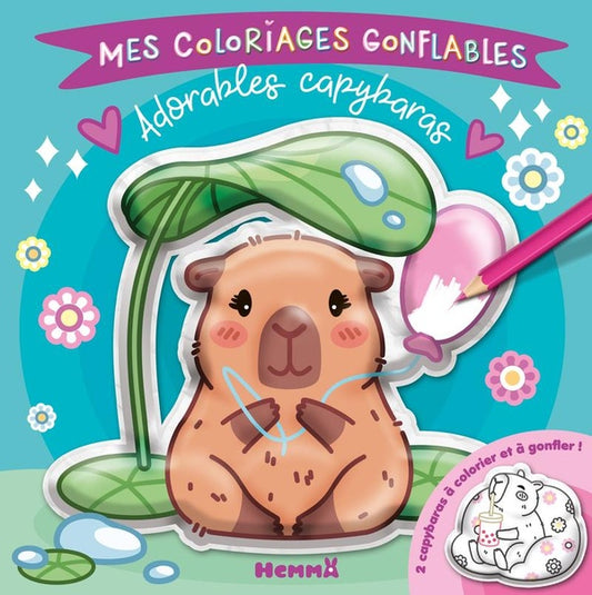Front cover of Mes coloriages gonflables : Adorables capybaras                     (Pochette)