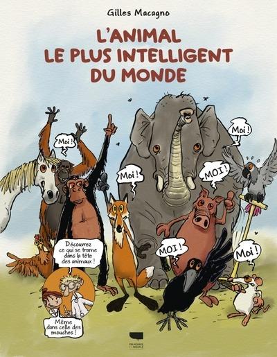 Front cover of L'animal le plus intelligent du monde