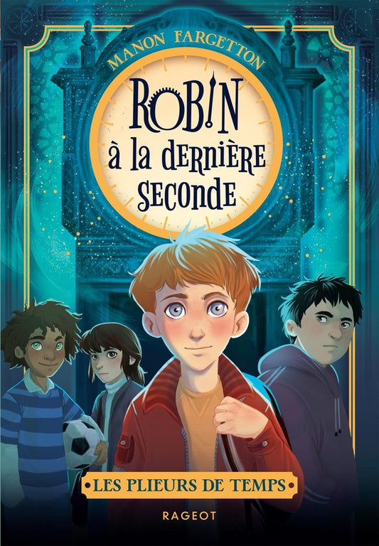 Front cover of Les plieurs de temps Tome 1 : Robin à la dernière seconde