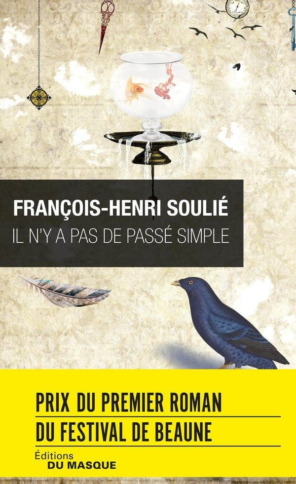 Front cover of Il n'y a pas de passé simple                     (Prix du festival de Beaune (prix du premier roman) 2016)