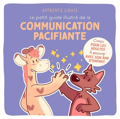 Front cover of Le petit guide illustré de la communication pacifiante