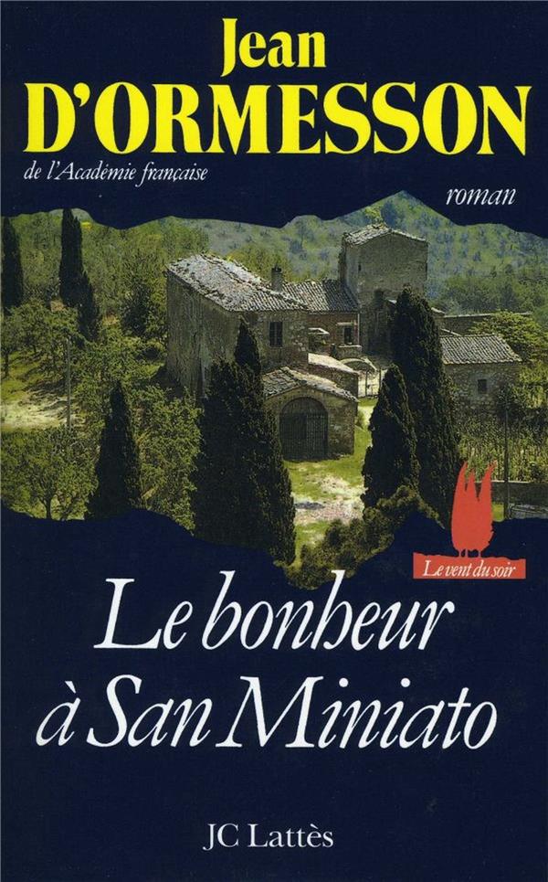 Front cover of Le bonheur à San Miniato