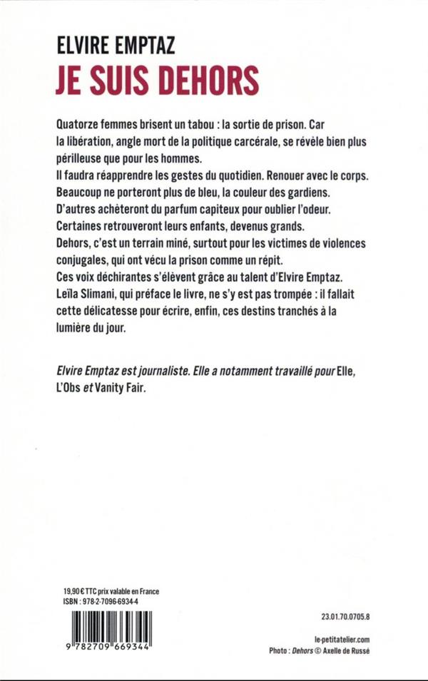 Back cover of Je suis dehors : quelle vie pour les femmes après la prison ?                     (préface Leïla Slimani)