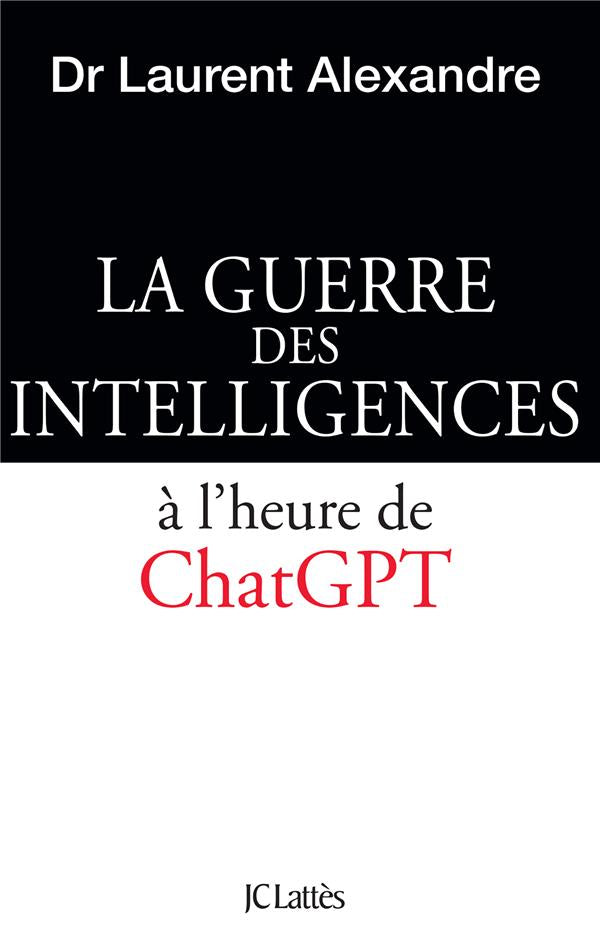 Front cover of La guerre des intelligences à l'heure de ChatGPT