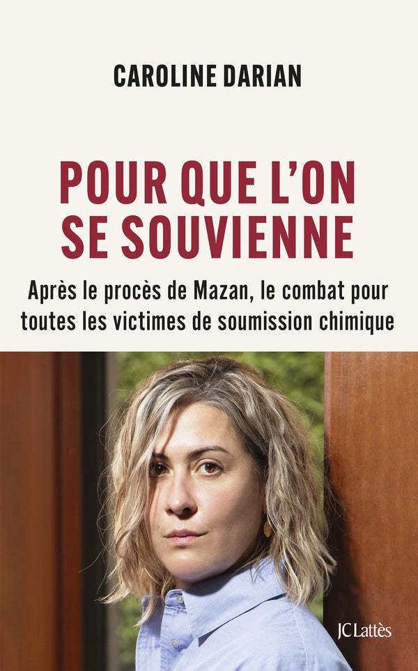 Front cover of Pour que l'on se souvienne : Après le procès de Mazan, le combat pour toutes les victimes de soumission chimique