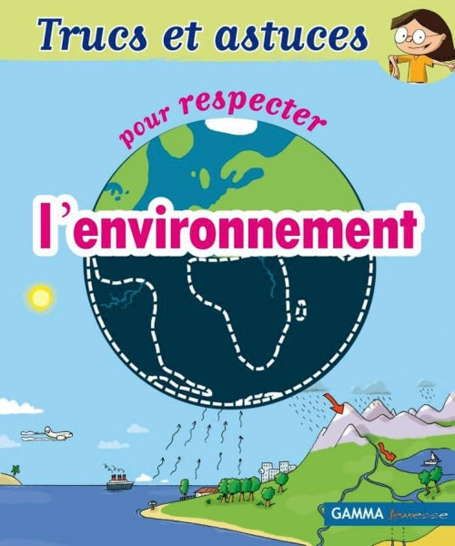 Front cover of Trucs et astuces pour respecter l'environnement