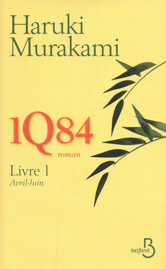 Front cover of 1Q84 Tome 1 : avril-juin